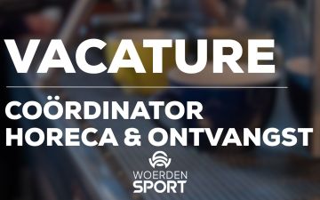 Coördinator Horeca & Ontvangst